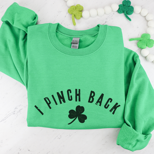 Final Sale - I Pinch Back Funny St. Patrick's Day Crewneck Sweatshirt